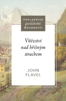 Vítězství nad hříšným strachem