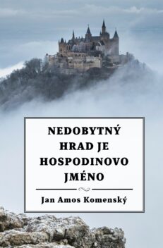 Nedobytný hrad je Hospodinovo jméno