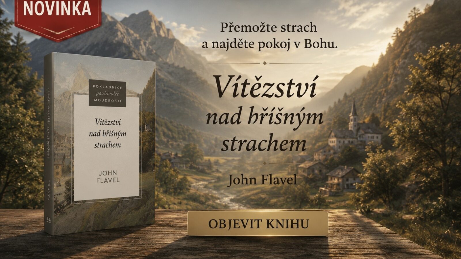 Banner VÍTĚZSTVÍ NAD HŘÍŠNÝM STRACHEM - JOHN FLAVEL
