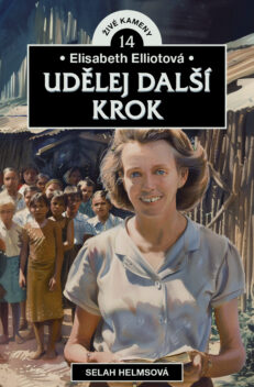 Udělej další krok: Elisabeth Elliotová