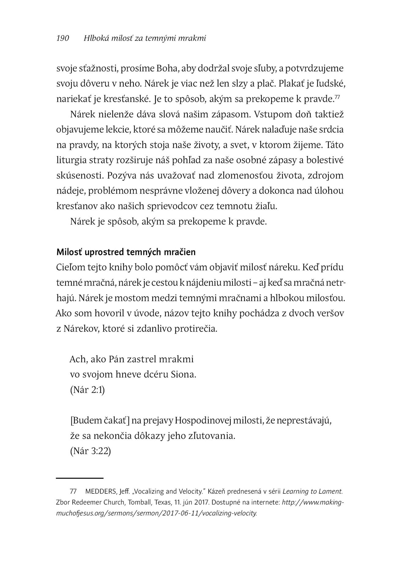 Hlboká milosť za temnými mrakmi - Obrázek 7
